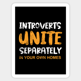 Introverts Unite Sticker